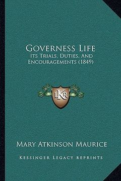 portada governess life: its trials, duties, and encouragements (1849) (en Inglés)