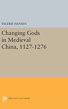 portada Changing Gods in Medieval China, 1127-1276 (Princeton Legacy Library) (in English)