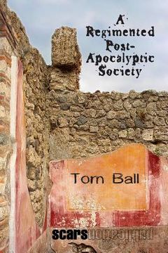 portada A Regimented Post-Apocalyptic Society (en Inglés)