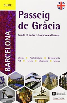portada Passeig de Gràcia. A mile of culture, fashion and leisure (inglès)