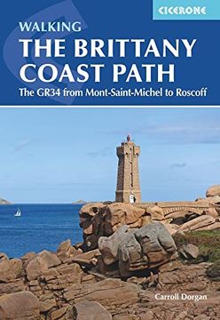 portada Walking the Brittany Coast Path: The Gr34 from Mont-Saint-Michel to Roscoff (en Inglés)