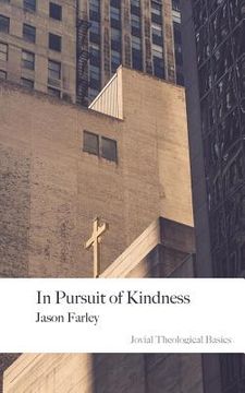 portada In Pursuit of Kindness: 2nd Edition (en Inglés)