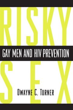 portada Risky Sex? Gay men and hiv Prevention (Between Men-Between Women: Lesbian and gay Studies) (en Inglés)