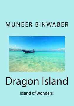 portada Dragon Island: Island of Wonders! (en Inglés)