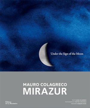 portada Under the Sign of the Moon: Mirazur, Mauro Colagreco (en Inglés)