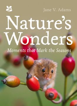 portada Nature's Wonders: Moments That Mark the Seasons (in English)