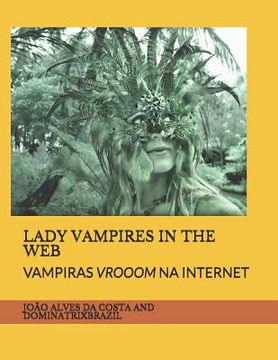 portada Lady Vampires in the Web: Vampiras Vrooom Na Internet (in Portuguese)