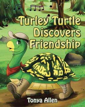 portada Turley Turtle Discovers Friendship (in English)