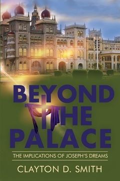 portada Beyond The Palace: The Implications of Joseph's Dreams (in English)