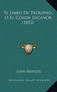 portada El Libro de Patronio, o el Conde Lucanor (1853) (in Spanish)