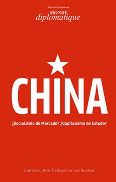 portada China¿ Socialismo de Mercado?  Capitalismo de Estado?