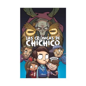 portada LAS CRONICAS DE CHICHICO (in Spanish)