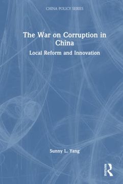 portada The war on Corruption in China (China Policy Series) 