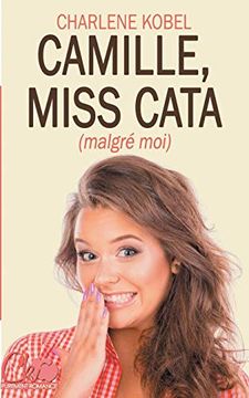 portada Camille, Miss Cata (Malgré Moi) (en Francés)