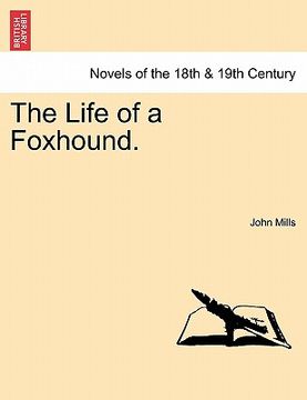 portada the life of a foxhound. (en Inglés)