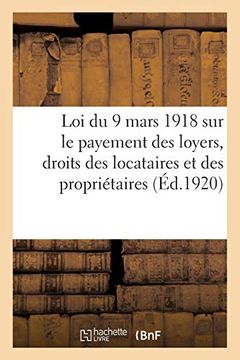 portada Loi sur le Payement des Loyers, loi du 9 Mars 1918 des Droits des Locataires et des Propriétaires (Sciences Sociales) 