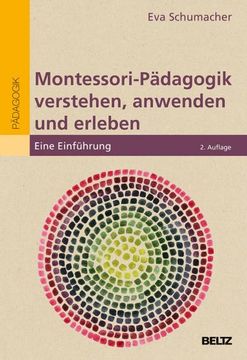 portada Montessori-Pädagogik Verstehen, Anwenden und Erleben: Eine Einführung (in German)