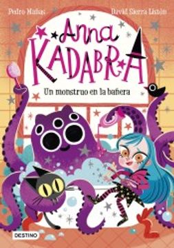 portada Anna Kadabra 3. Un Monstruo en la Bañera (in Spanish)