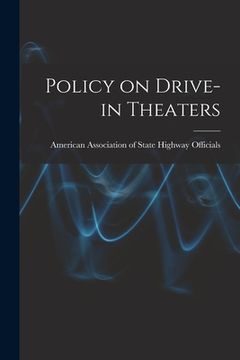 portada Policy on Drive-in Theaters (en Inglés)