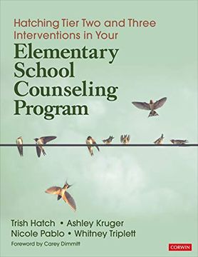 portada Hatching Tier Two and Three Interventions in Your Elementary School Counseling Program (en Inglés)
