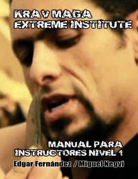 portada Krav Maga Extreme Institute - Manual para Instructores - Nivel 1