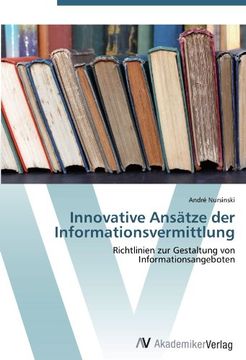 portada Innovative Ansätze der Informationsvermittlung: Richtlinien zur Gestaltung von Informationsangeboten