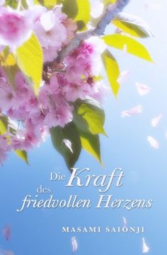portada Die Kraft des friedvollen Herzens (German Edition)