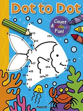 portada Dot to Dot Fish and More!: Counting & Colouring Fun!