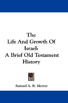 portada the life and growth of israel: a brief old testament history (en Inglés)