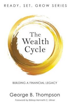 portada The Wealth Cycle: Building a Financial Legacy (en Inglés)