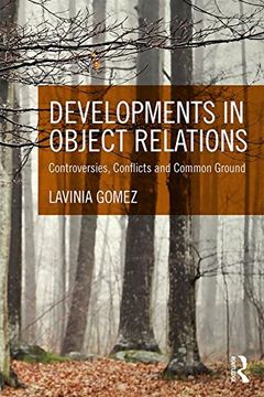 portada Developments in Object Relations: Controversies, Conflicts, and Common Ground