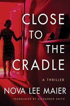 portada Close to the Cradle: A Thriller 