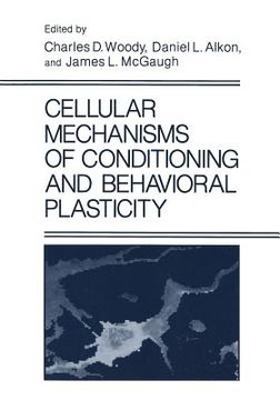 portada Cellular Mechanisms of Conditioning and Behavioral Plasticity (en Inglés)