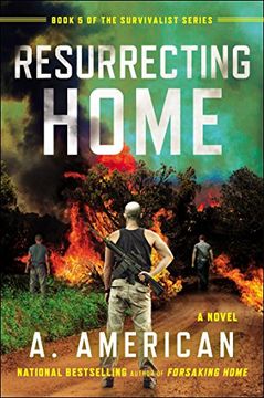 portada Resurrecting Home: A Novel (The Survivalist Series) (in English)