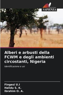portada Alberi e arbusti della FCWM e degli ambienti circostanti, Nigeria (en Italiano)