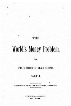 portada The World's Money Problem - Part I (en Inglés)