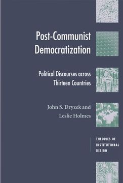 portada Post-Communist Democratization: Political Discourses Across Thirteen Countries (Theories of Institutional Design) 