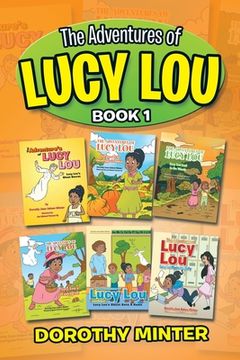 portada The Adventures of Lucy Lou: Book 1 (in English)