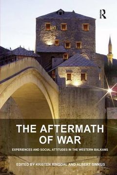 portada the aftermath of war: experiences and social attitudes in the western balkans (en Inglés)