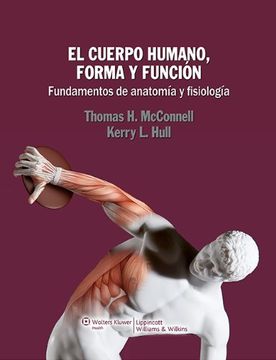 portada El Cuerpo Humano, Forma y Función: Fundamentos de Anatomía y Fisiología