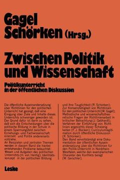 portada Zwischen Politik Und Wissenschaft: Politikunterricht in Der Öffentlichen Diskussion (in German)