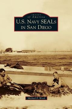 portada U.S. Navy SEALs in San Diego (en Inglés)