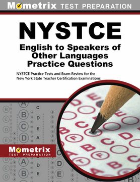 portada NYSTCE English to Speakers of Other Languages Practice Questions: NYSTCE Practice Tests and Exam Review for the New York State Teacher Certification E (en Inglés)