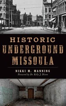 portada Historic Underground Missoula (en Inglés)