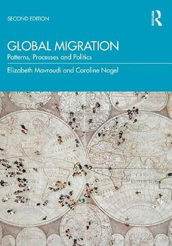 portada Global Migration: Patterns, Processes and Politics (en Inglés)