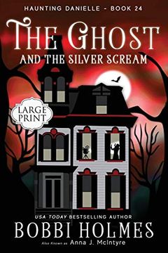 portada The Ghost and the Silver Scream (Haunting Danielle) (en Inglés)