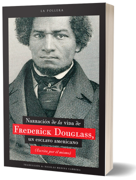 portada Narrativa de la Vida de Frederick Douglass, un Esclavo Americano (in Spanish)