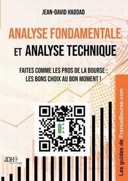 portada Analyse fondamentale et analyse technique: Faites comme les pros de la Bourse: les bons choix au bon moment ! (in French)