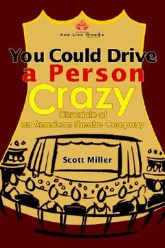 portada you could drive a person crazy: chronicle of an american theatre company (in English)