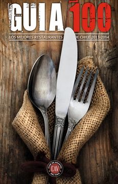 portada Guía 100. Los mejores restaurantes de Chile 2013-2014